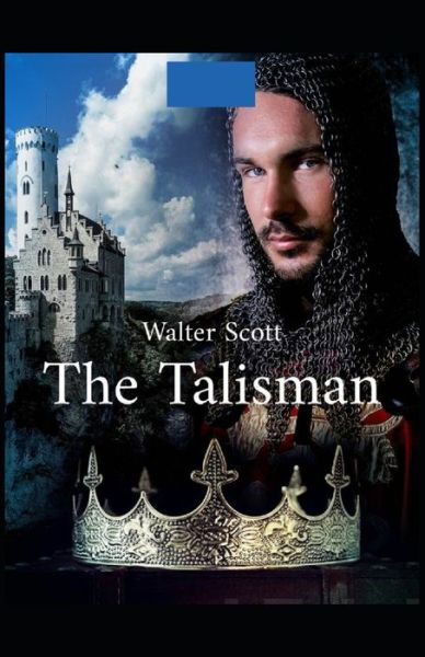 Talisman - Walter Scott - Bøger - Independently Published - 9798511042893 - 27. maj 2021