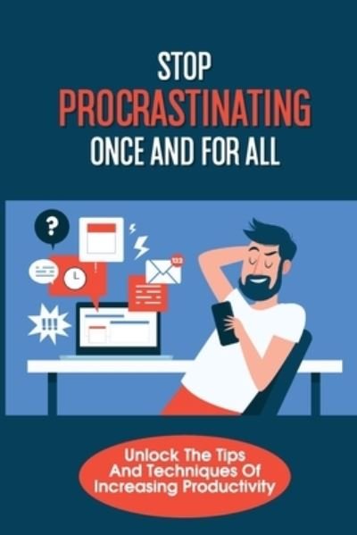 Cover for Jamaal Poffenberger · Stop Procrastinating Once And For All (Paperback Book) (2021)