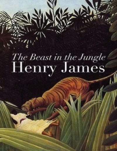 Cover for Henry James · The Beast in the Jungle (Annotated) (Paperback Bog) (2021)