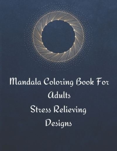 Cover for Pippa Philson · Mandala Coloring Book For Adults (Paperback Bog) (2020)