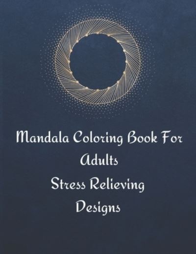 Cover for Pippa Philson · Mandala Coloring Book For Adults (Paperback Bog) (2020)