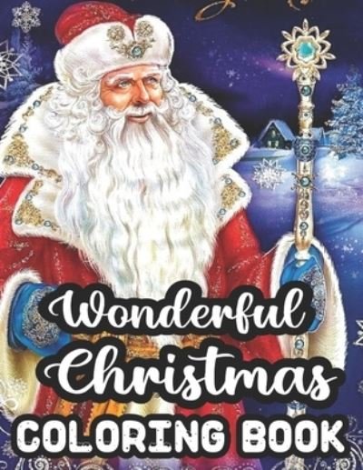 Wonderful Christmas Coloring Book - Geri Rogers - Books - Independently Published - 9798553130893 - October 25, 2020