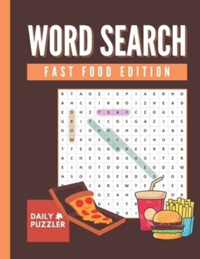 Fast Food Word Search - Daily Puzzler - Livros - Independently Published - 9798561245893 - 8 de novembro de 2020