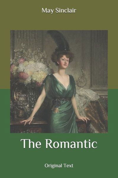 Cover for May Sinclair · The Romantic (Paperback Book) (2020)