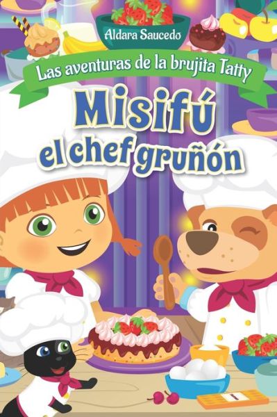 Cover for Aldara Saucedo · Misifu el chef grunon (Paperback Book) (2020)