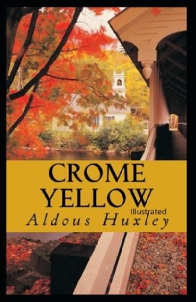 Cover for Aldous Huxley · Crome Yellow illustrated (Paperback Book) (2020)