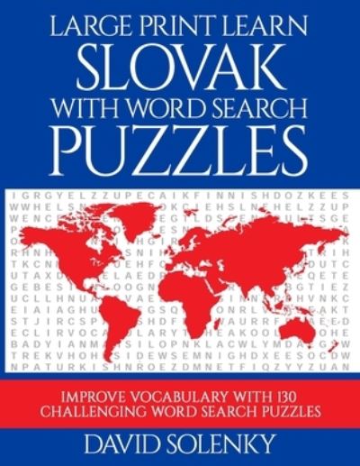 Cover for David Solenky · Large Print Learn Slovak with Word Search Puzzles (Paperback Book) (2020)