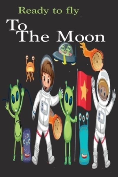 Cover for Book · Ready To fly To the Moon (Paperback Book) (2020)