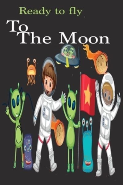 Cover for Book · Ready To fly To the Moon (Paperback Book) (2020)