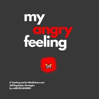 Cover for Marlon Brando · My Angry Feeling (Taschenbuch) (2021)