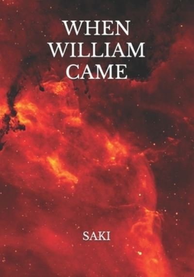 Cover for Saki · When William Came (Pocketbok) (2021)