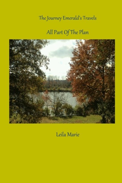 Cover for Leila Marie · All Part Of The Plan: The Journey Emerald's Travels (Paperback Book) (2021)