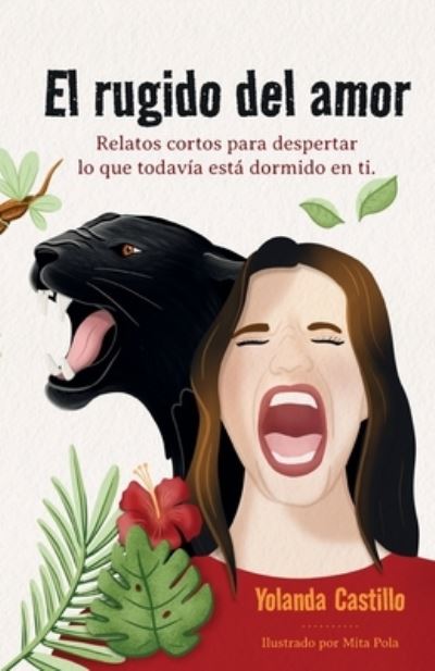 Cover for Yolanda Castillo Martins · El rugido del amor: Para nosotras (Paperback Book) (2021)