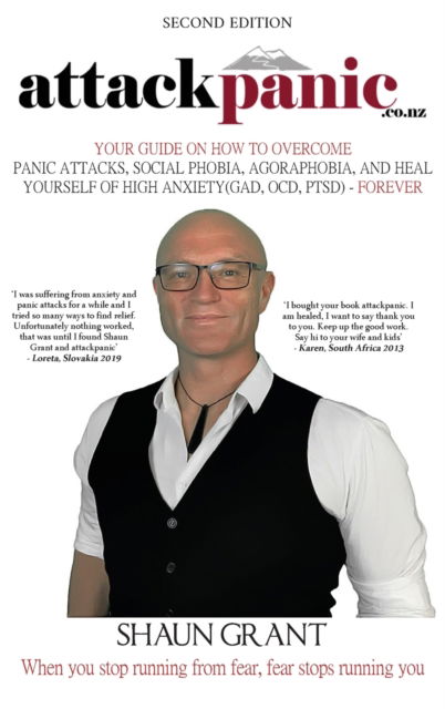 Cover for Shaun Grant · Attackpanic: Your Guide on How to Overcome Panic Attacks, Social Phobia, Agoraphobia, and Heal Yourself of High Anxiety (Gad, Ocd, Ptsd) - Forever (Hardcover Book) (2022)