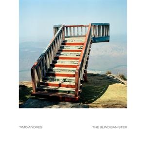 The Blind Banister - Timo Andres - Music - NONESUCH - 0075597899894 - March 22, 2024