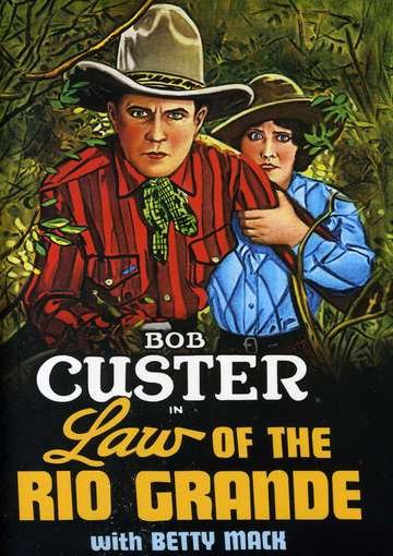 Cover for Law of the Rio Grande (DVD) (2012)