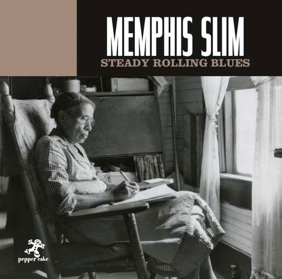 Steady Rolling Blues - Memphis Slim - Musiikki - Peppercake - 0090204523894 - perjantai 22. kesäkuuta 2018