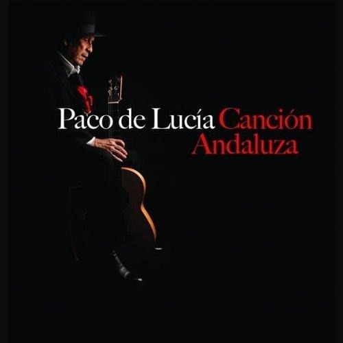 Cancion Andaluza - Paco De Lucia - Musique - UNIVERSAL MUSIC SPAIN - 0602435821894 - 25 juin 2021