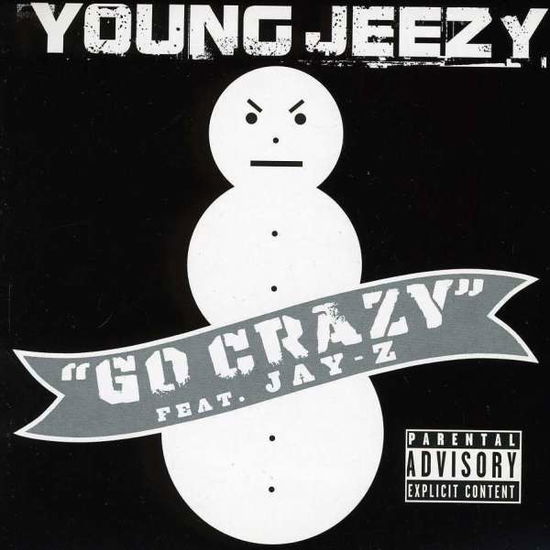 Young Jeezy - Go Crazy - Young Jeezy - Musik -  - 0602498853894 - 2023