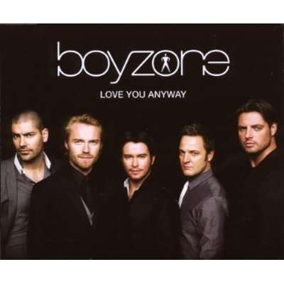 Love You Anyway - Boyzone - Music - POLYDOR - 0602517864894 - October 14, 2008