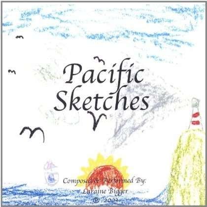 Cover for Laraine Bigger · Pacific Sketches (CD) (2006)