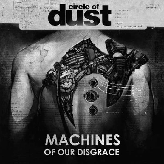 Machines of Our Disgrace - Circle Of Dust - Musiikki - FIXT - 0699618550894 - perjantai 10. maaliskuuta 2017