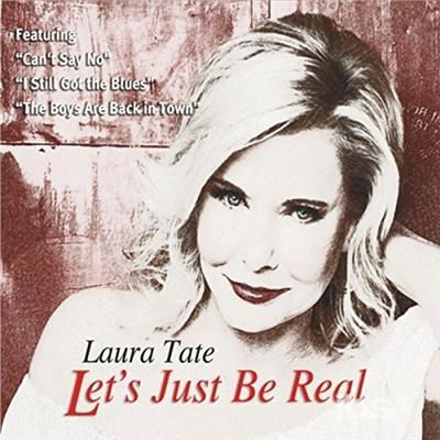 Cover for Laura Tate · Let's Just Be Real (CD) (2017)