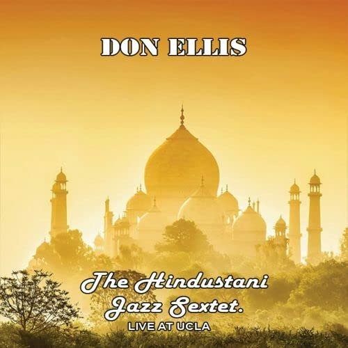 Hindustani Sextet Live Ucla - Don Ellis - Musikk - RSK - 0754590797894 - 30. september 2022