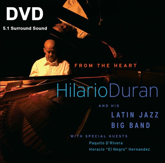 Hilario Latin Jazz Duran · From the Heart (DVD) (2008)