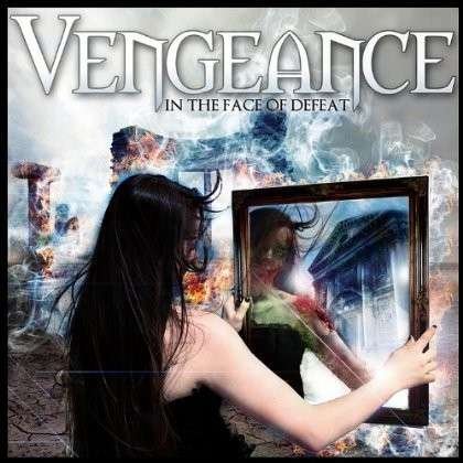 Cover for Vengeance · In the Face of Defeat (CD) (2012)