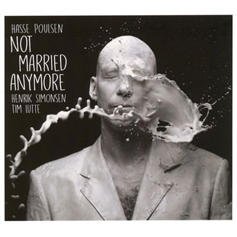 Not Married Anymore - Hasse Poulsen - Musik - L'AUTRE - 3521383457894 - 4 oktober 2019