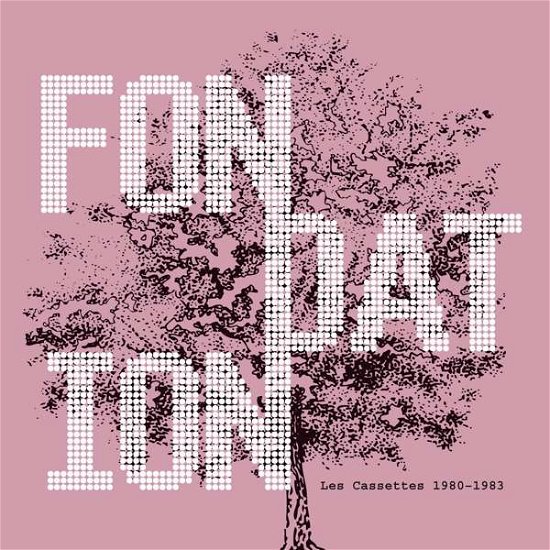 Cover for Fondation · Les Cassettes 1980-1983 (CD) [Digipak] (2018)