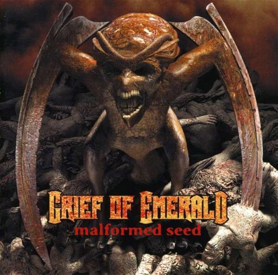 Cover for Grief of Emerald · Malformed Seed (CD) (2005)