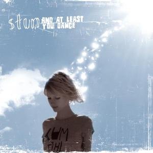 And At Least You Dance - Stun - Music - SISTER JACK - 4024572357894 - February 15, 2009