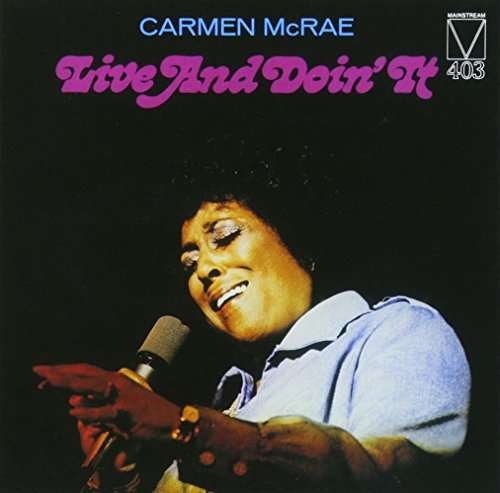 Cover for Carmen Mcrae · Live &amp; Doin It (CD) [Remastered edition] (2017)