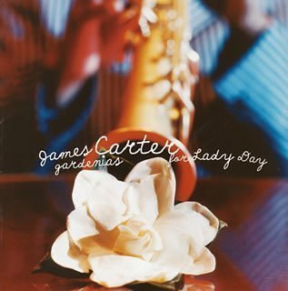 Cover for James Carter · Gardenias for Lady Day (CD) (2008)