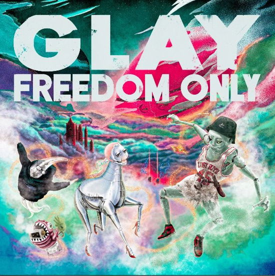 Freedom Only - Glay - Music - CANYON - 4988013679894 - October 4, 2021