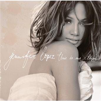 Cover for Jennifer Lopez · This Is Me.. Then (CD) (2004)
