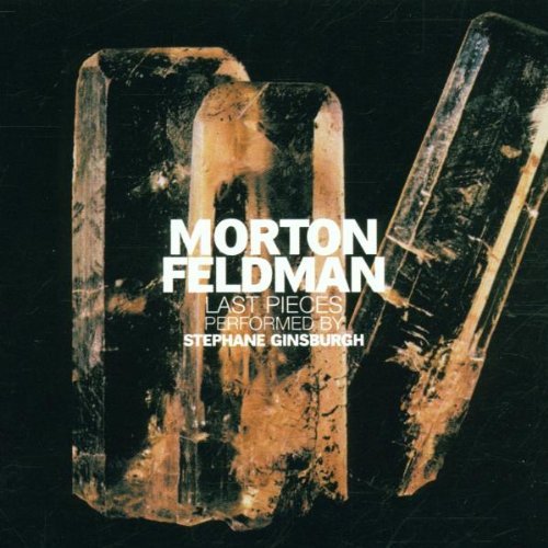 Cover for Morton Feldman · Last Pieces (CD) (2004)