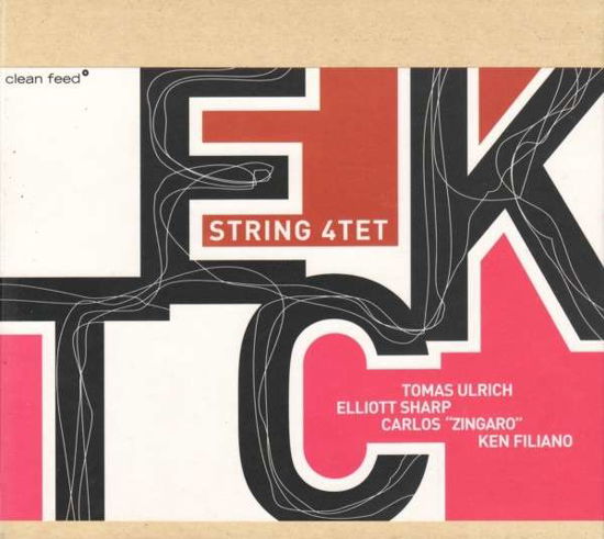 T.e.c.k String Quartet - Elliott Sharp - Music - CLEAN FEED - 5609063000894 - April 30, 2010