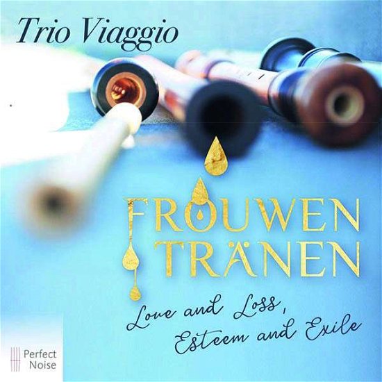 Frouwen Tranen - Trio Viaggio - Musik - PERFECT NOISE - 7192799337894 - 27. november 2020