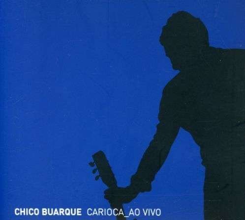Cover for Chico Buarque · Carioca (Live) (CD) [Live edition] (2007)