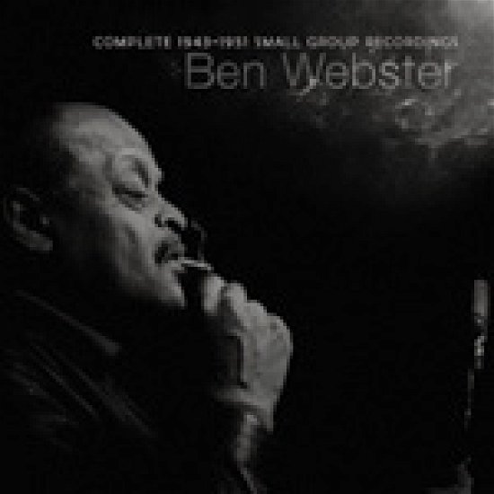 Cover for Ben Webster · Complete 1943-1951 Small Groups Recordin (CD) (2002)