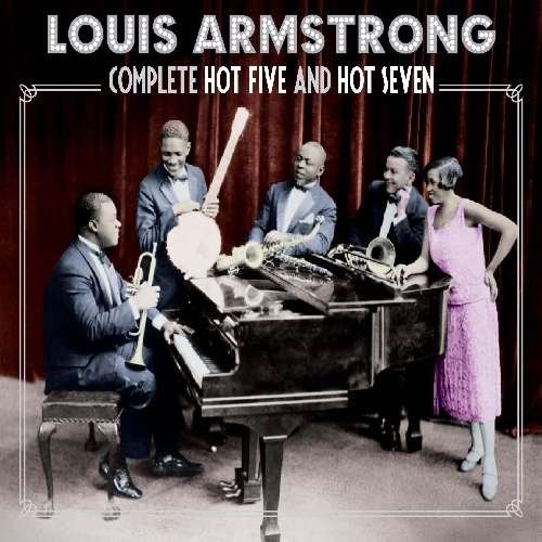 Cover for Louis Armstrong · Hot Five / Hot Seven Recordings (CD) [Box set] (2012)