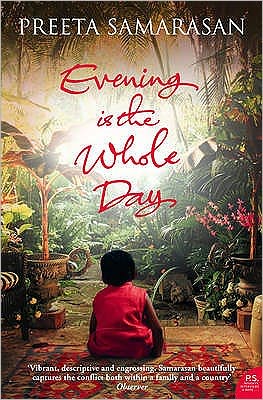 Cover for Preeta Samarasan · Evening Is the Whole Day (Paperback Book) (2009)