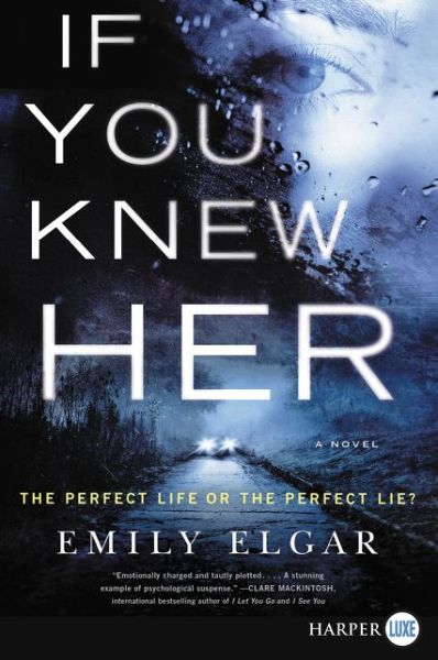 Cover for Emily Elgar · If You Knew Her A Novel (Paperback Book) (2018)