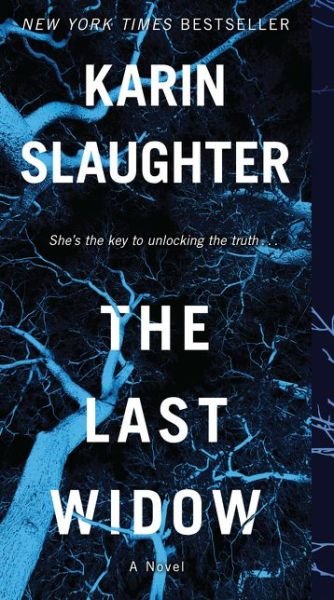 Cover for Karin Slaughter · The Last Widow: A Will Trent Thriller - Will Trent (Paperback Book) (2020)
