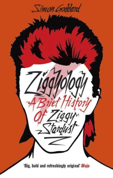 Cover for Simon Goddard · Ziggyology: A Brief History of Ziggy Stardust (Book) (2017)