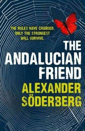 Cover for Alexander Soderberg · The Andalucian Friend: The First Book in the Brinkmann Trilogy (Paperback Book) (2014)