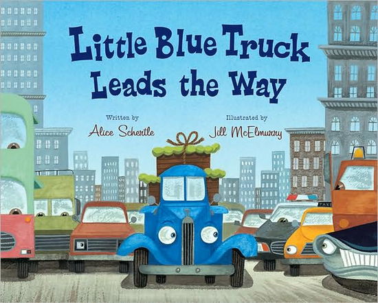 Little Blue Truck Leads the Way - Alice Schertle - Książki - HarperCollins - 9780152063894 - 1 października 2009